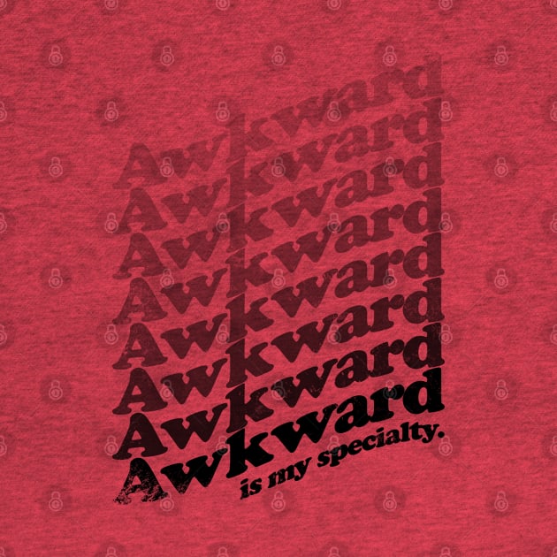 Awkward is my Specialty - BLACK by stateements